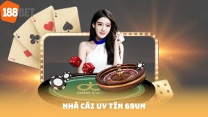Nhà cái uy tín 69vn