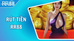 RR88 Có Rút Tiền Được Không – Giải Đáp Chi Tiết Cho Người Chơi